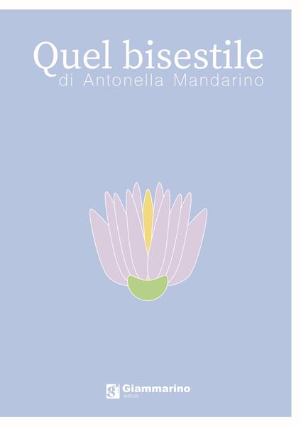 Quel bisestile - Antonella Mandarino - copertina