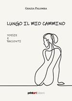 Lungo il mio cammino