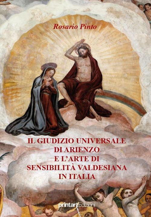 Il giudizio universale di Arienzo e l'arte di sensibilità valedesiana in Italia - Rosario Pinto - copertina