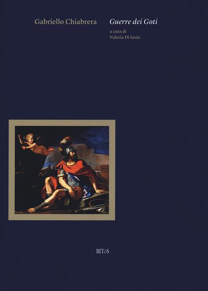 Guerre dei goti. Ediz. critica - Gabriello Chiabrera - copertina