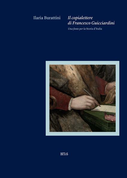 Il copialettere di Francesco Guicciardini. Una fonte per la «Storia d'Italia» - copertina