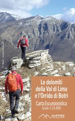 Le Dolomiti della Val di Lima e l'Orrido di Botri. Carta escursionistica