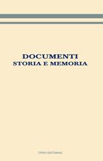 Documenti. Storia e memoria