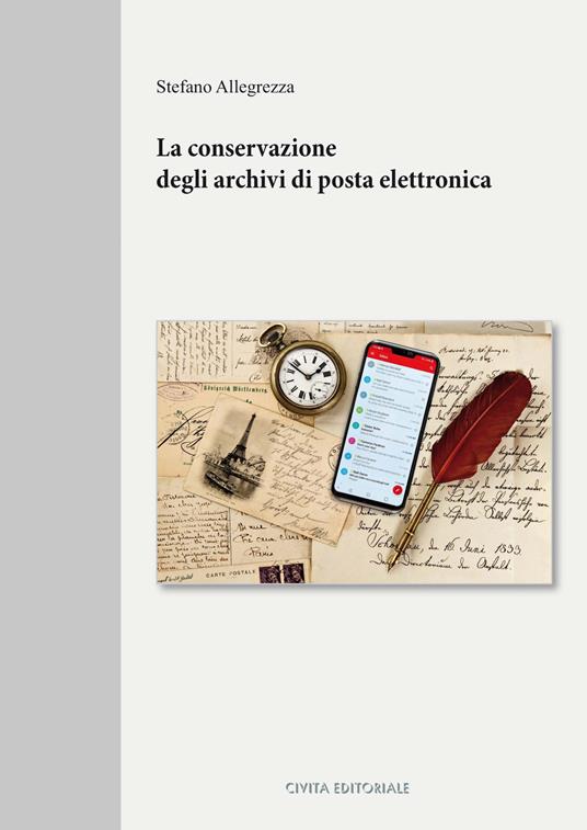 La conservazione degli archivi di posta elettronica - Stefano Allegrezza - copertina