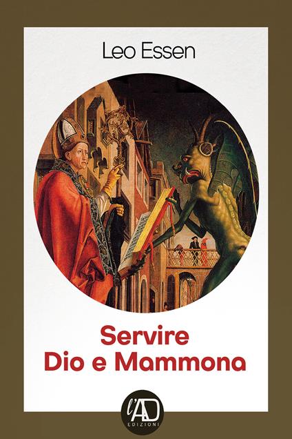 Servire dio e Mammona - Leo Essen - copertina