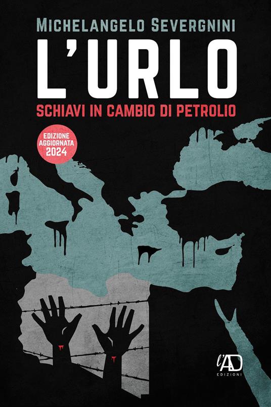 L'urlo. Schiavi in cambio di petrolio - Michelangelo Severgnini - copertina