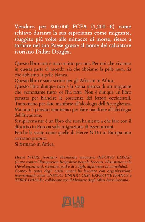 Come Drogba mi ha salvato. Migrante divenuto schiavo - Hervé N'Dri - 3