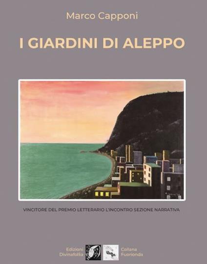 I giardini di Aleppo - Marco Capponi - copertina