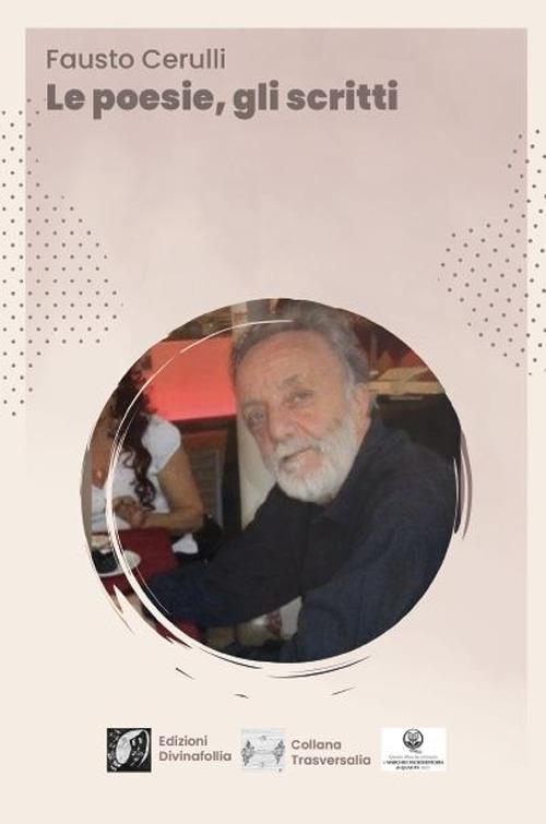 Le poesie, gli scritti - Fausto Cerulli - copertina