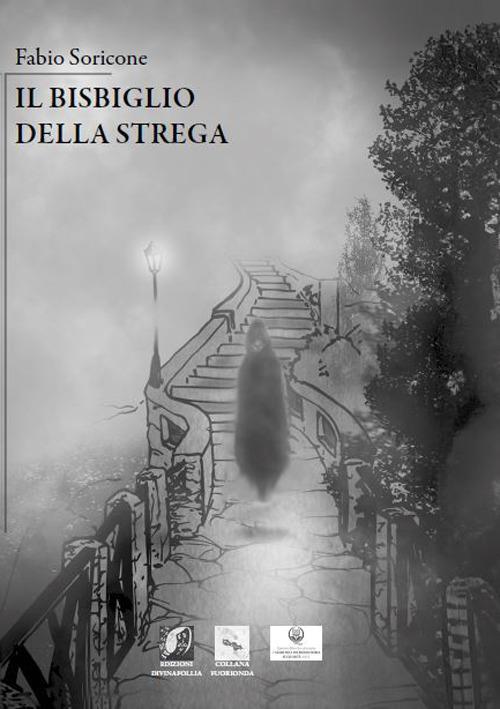 Il bisbiglio della strega - Fabio Soricone - copertina