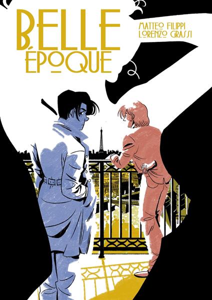 Belle Époque. Ediz. deluxe - Matteo Filippi,Lorenzo Grassi - copertina