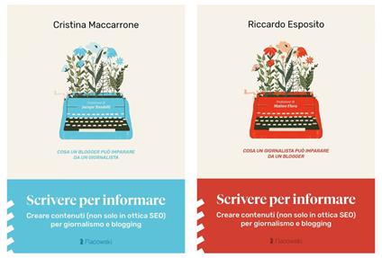 Scrivere per informare. Creare contenuti (non solo in ottica SEO) per giornalismo e blogging - Cristina Maccarrone,Riccardo Esposito - copertina