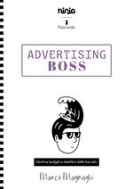 Advertising boss. Domina budget e obiettivi dei tuoi adv