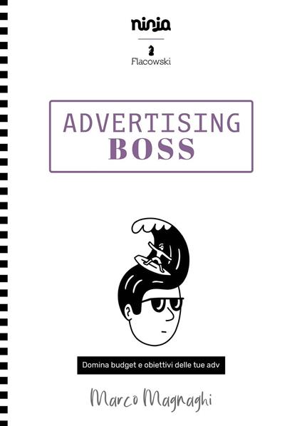 Advertising boss. Domina budget e obiettivi dei tuoi adv - Marco Magnaghi - copertina