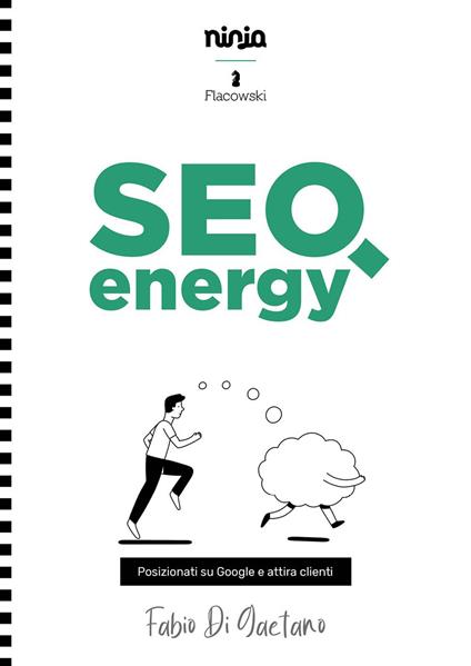SEO energy. Posizionati su Google e attira clienti - Fabio Di Gaetano - copertina