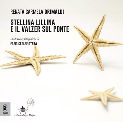 Stellina Lillina e il valzer sul ponte - Renata Carmela Grimaldi - copertina