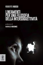 Lineamenti per una filosofia della intersoggettività