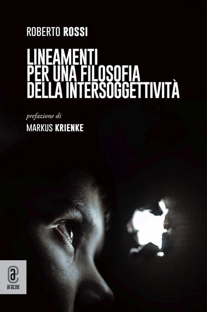 Lineamenti per una filosofia della intersoggettività - Roberto Rossi - copertina
