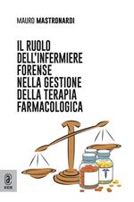 Il ruolo dell'infermiere forense nella gestione della terapia farmacologica