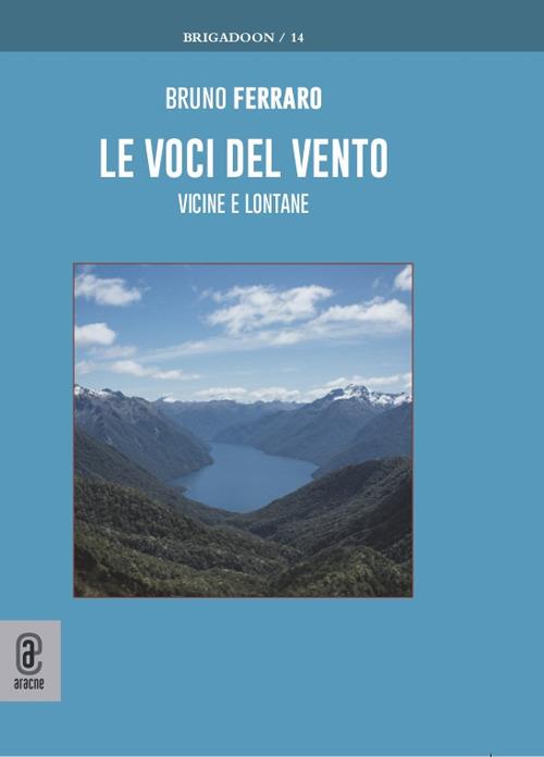 Le voci del vento. Vicine e lontane - Bruno Ferraro - copertina