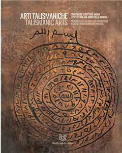 Arti talismaniche. Pratiche di scrittura sacra e protettiva dal Nord della Nigeria. Ediz. italiana e inglese