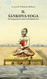 Il Sankhya-yoga. Gli insegnamenti esoterici di Kapila-deva