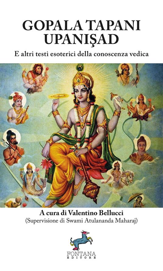 Gopala Tapani Upanisad. E altri testi esoterici della conoscenza vedica. Nuova ediz. - copertina