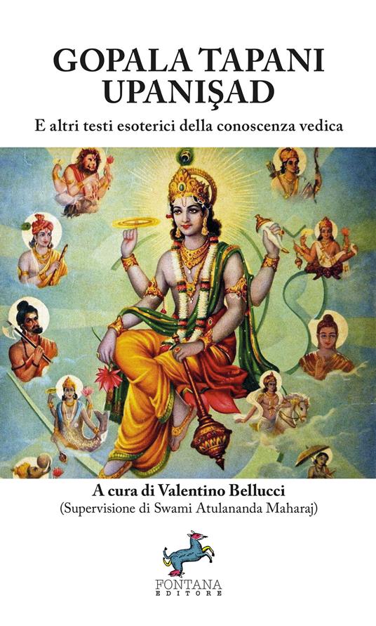 Gopala Tapani Upanisad.E altri testi esoterici della conoscenza vedica - Valentino Bellucci - ebook