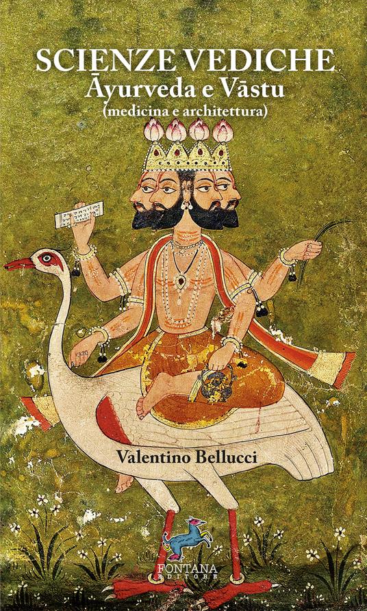 Scienze Vediche. Ayurveda e Vastu (medicina e architettura) - Valentino Bellucci - ebook