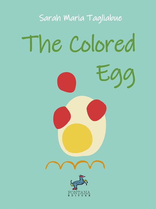 The colored egg. The aura explained to children - Sarah Maria Tagliabue - copertina