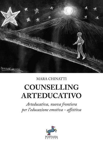 Cunselling arteducativo. Arteducativa, nuova frontiera per l’educazione emotiva-affettiva. Nuova ediz. - Mara Chinatti - copertina
