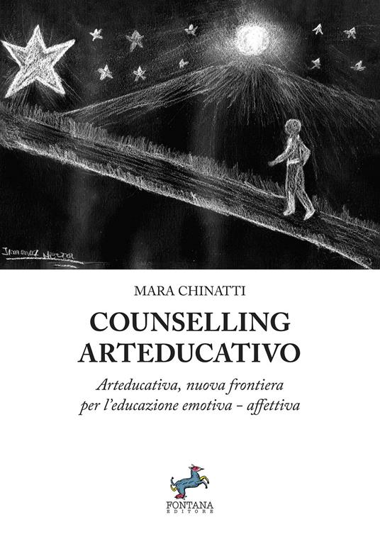 Cunselling arteducativo. Arteducativa, nuova frontiera per l’educazione emotiva-affettiva. Nuova ediz. - Mara Chinatti - copertina