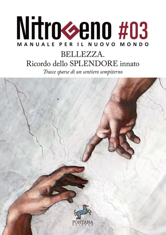 Nitrogeno. Manuale per il nuovo mondo. Vol. 3: Bellezza. Ricordo dello splendore innato. Tracce sparse di un sentiero sempiterno - copertina
