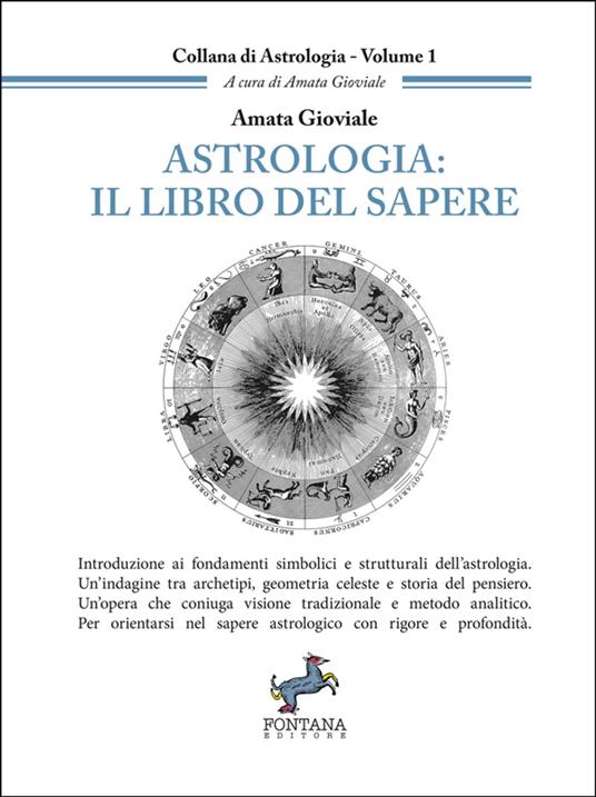 Astrologia: Il libro del sapere - Amata Gioviale - ebook