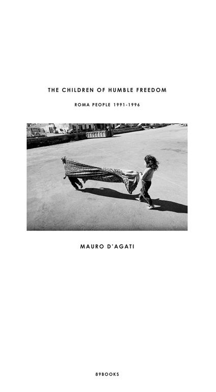 The children of humble freedom. Ediz. illustrata - Mauro D'Agati - copertina