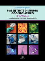 L' assistente di studio odontoiatrico. Il manuale