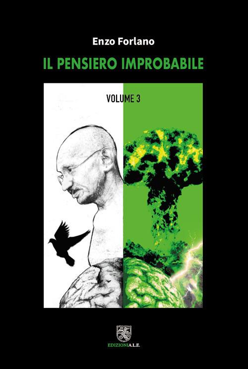 Il pensiero improbabile. Vol. 3 - Enzo Forlano - copertina
