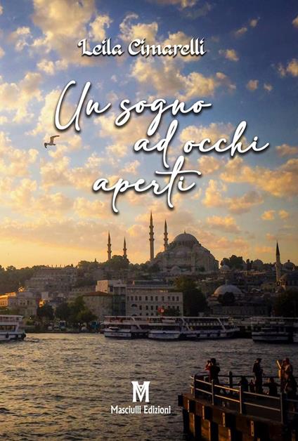 Un sogno ad occhi aperti - Leila Cimarelli - copertina