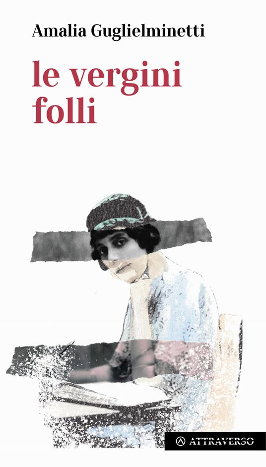 Le vergini folli - Amalia Guglielminetti - copertina