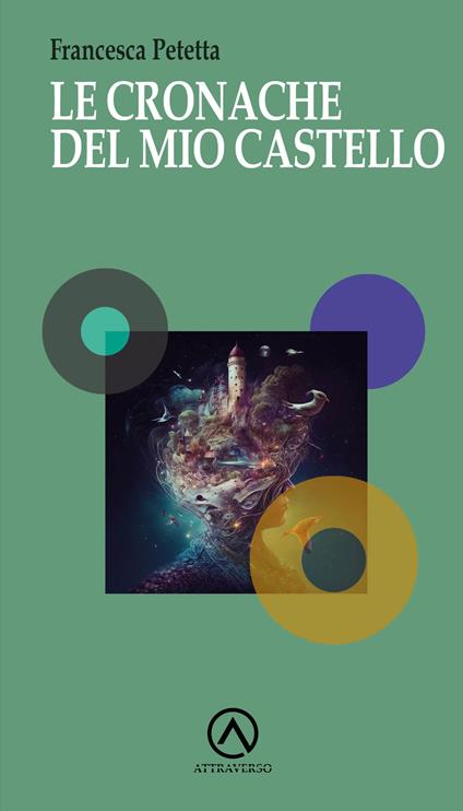 Le cronache del mio castello - Francesca Petetta - copertina