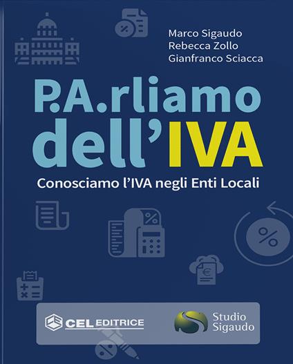 P.A.rliamo dell'IVA. Conosciamo l'IVA negli enti ocali - Marco Sigaudo,Rebecca Zollo,Gianfranco Sciacca - copertina