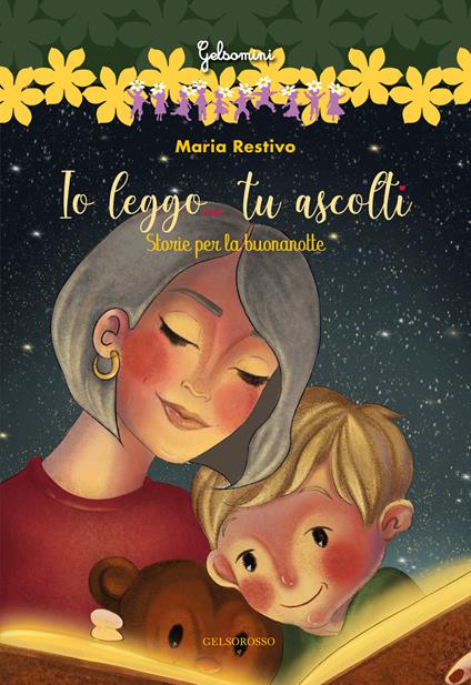Io leggo... tu ascolti Storie per la buonanotte. Ediz. a colori - Maria Restivo - copertina