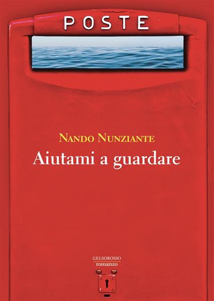 Aiutami a guardare - Nando Nunziante - copertina