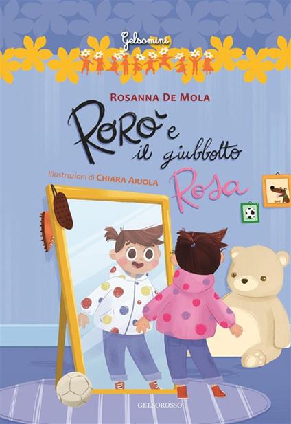 Rorò e il giubbotto rosa - Rosanna De Mola - copertina