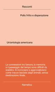 Pollo fritto e disperazione. Un'antologia americana