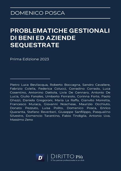 Problematiche gestionali di beni ed aziende sequestrate - Domenico Posca - copertina