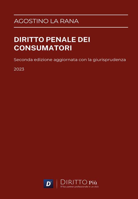Diritto penale dei consumatori - Agostino La Rana - copertina
