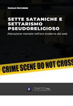 Sette sataniche e settarismo pseudoreligioso: alterazione mentale