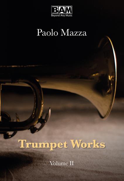 Trumpet works. Partitura. Vol. 2 - Paolo Mazza - copertina