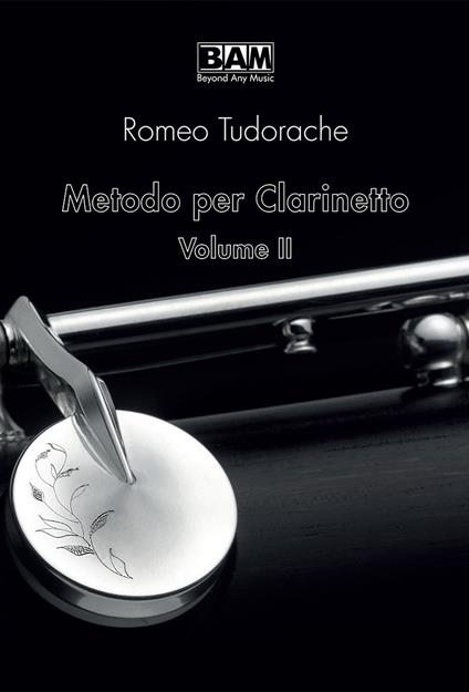 Metodo per clarinetto. Vol. 2 - Romeo Tudorache - copertina